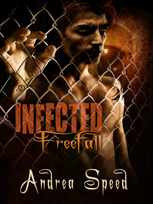 Title details for Infected: Freefall by Andrea Speed - Available